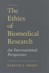 9780195090079-0195090071-The Ethics of Biomedical Research: An International Perspective