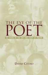 9780195132557-0195132556-The Eye of the Poet: Six Views of the Art and Craft of Poetry