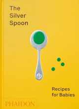 9781838660574-1838660577-The Silver Spoon: Recipes for Babies