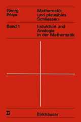 9783034899321-3034899327-Mathematik und plausibles Schliessen: Band 1 Induktion und Analogie in der Mathematik (Wissenschaft und Kultur) (German Edition)