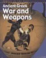9781588106353-1588106357-Ancient Greek War and Weapons (People in the Past, Greece)