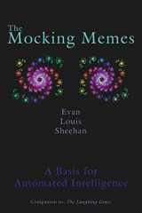 9781425961602-1425961606-The Mocking Memes: A Basis for Automated Intelligence