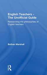 9780415240772-0415240778-English Teachers - The Unofficial Guide: Researching the Philosophies of English Teachers