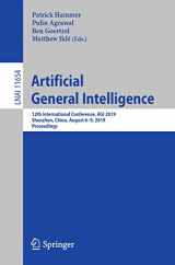 9783030270049-3030270041-Artificial General Intelligence: 12th International Conference, AGI 2019, Shenzhen, China, August 6–9, 2019, Proceedings (Lecture Notes in Computer Science, 11654)
