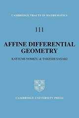 9780521064392-0521064392-Affine Differential Geometry: Geometry of Affine Immersions (Cambridge Tracts in Mathematics, Series Number 111)