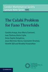 9781009193399-1009193392-The Calabi Problem for Fano Threefolds (London Mathematical Society Lecture Note Series, Series Number 485)