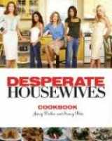 9781401302771-1401302777-The Desperate Housewives Cookbook