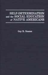 9780275937768-0275937763-Self-Determination and the Social Education of Native Americans