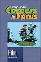 9780816080410-0816080410-Careers in Focus: Film, Second Edition (Ferguson's Careers in Focus)