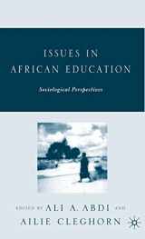 9781403970695-1403970696-Issues in African Education: Sociological Perspectives
