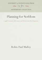 9780812230550-0812230558-Planning for Serfdom: Legal Economic Discourse and Downtown Development (Anniversary Collection)