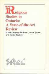 9780889202061-0889202060-Religious Studies in Ontario: A State-of-the-Art Review (Study of Religion in Canada, 3)