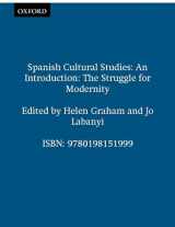9780198151999-0198151993-Spanish Cultural Studies: An Introduction: The Struggle for Modernity (Science Publications)