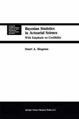 9789048157907-9048157900-Bayesian Statistics in Actuarial Science: with Emphasis on Credibility (Huebner International Series on Risk, Insurance and Economic Security, 15)