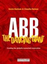 9780273628613-0273628615-ABB-The Dancing Giant: Creating the Globally Connected Corporation