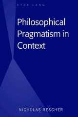 9781433150258-1433150255-Philosophical Pragmatism in Context