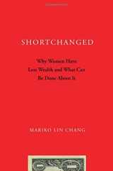 9780195367690-0195367693-Shortchanged: Why Women Have Less Wealth and What Can Be Done About It