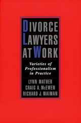 9780195145168-019514516X-Divorce Lawyers at Work: Varieties of Professionalism in Practice