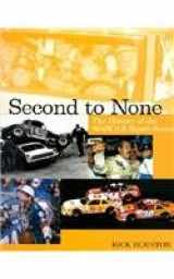 9781893618114-1893618110-Second To None: The History of the NASCAR Busch Series