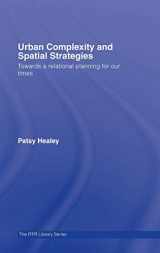 9780415380348-0415380340-Urban Complexity and Spatial Strategies: Towards a Relational Planning for Our Times (RTPI Library Series)
