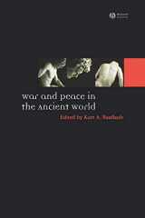 9781405145251-1405145250-War and Peace in the Ancient World (Ancient World: Comparative Histories)
