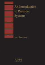 9781567064926-1567064922-An Introduction to Payment Systems (Introduction to Law Series)