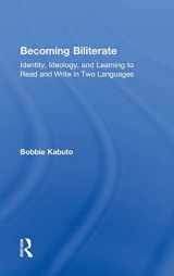 9780415871792-0415871794-Becoming Biliterate: Identity, Ideology, and Learning to Read and Write in Two Languages
