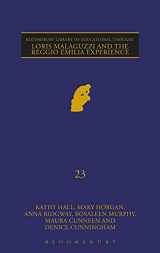 9781847061058-1847061052-Loris Malaguzzi and the Reggio Emilia Experience (Continuum Library of Educational Thought)