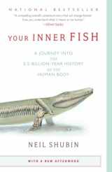 9780307277459-0307277453-Your Inner Fish: A Journey into the 3.5-Billion-Year History of the Human Body