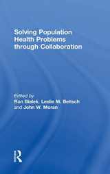 9781498763059-1498763057-Solving Population Health Problems through Collaboration