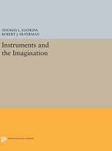 9780691635200-069163520X-Instruments and the Imagination (Princeton Legacy Library, 311)