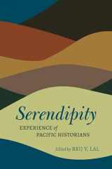 9780824894276-0824894278-Serendipity: Experience of Pacific Historians