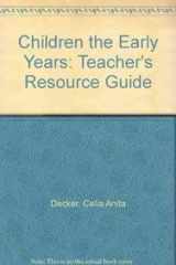 9781566375627-1566375622-Children the Early Years: Teacher's Resource Guide