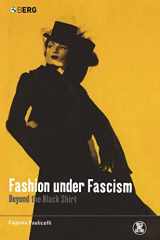 9781859737736-1859737730-Fashion under Fascism: Beyond the Black Shirt (Dress, Body, Culture, 5)