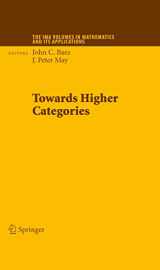 9781441915238-1441915230-Towards Higher Categories (The IMA Volumes in Mathematics and its Applications, 152)