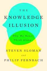 9780399184352-039918435X-The Knowledge Illusion: Why We Never Think Alone