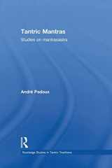 9781138948167-1138948160-Tantric Mantras (Routledge Studies in Tantric Traditions)