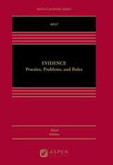 9781543824483-154382448X-Evidence: Practice, Problems, and Rules [Connected eBook with Study Center] (Aspen Casebook)