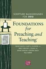 9781616711535-1616711531-Foundations for Preaching and Teaching: Scripture Backgrounds for 2015