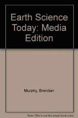9780534384661-0534384668-Earth Science Today, Media Edition (with Earth Systems Today CD-ROM, Non-InfoTrac Version)