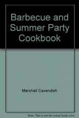 9780890098202-0890098204-Barbecue and Summer Party Cookbook