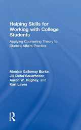 9781138122369-113812236X-Helping Skills for Working with College Students: Applying Counseling Theory to Student Affairs Practice