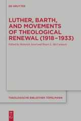 9783110991550-3110991551-Luther, Barth, and Movements of Theological Renewal (1918-1933) (Theologische Bibliothek Töpelmann, 188)