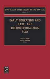 9780762308101-0762308109-Early Education and Care, and Reconceptualizing Play (Advances in Early Education & Day Care, 11)