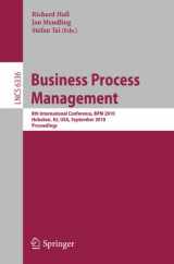 9783642156175-3642156177-Business Process Management: 8th International Conference, BPM 2010, Hoboken, NJ, USA, September 13-16, 2010, Proceedings (Lecture Notes in Computer Science, 6336)