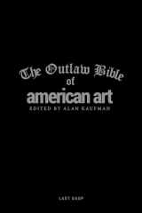9780867198218-0867198214-The Outlaw Bible of American Art