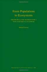 9780691122694-0691122695-From Populations to Ecosystems: Theoretical Foundations for a New Ecological Synthesis (MPB-46) (Monographs in Population Biology, 46)