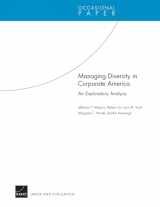 9780833043054-0833043056-Managing Diversity in Corporate America: An Exploratory Analysis: An Exploratory Analysis (Occasional Paper) (Occasional Papers)