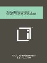 9781258193171-1258193175-Richard Halliburton's Complete Book Of Marvels