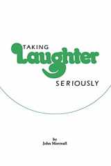 9780873956437-0873956435-Taking Laughter Seriously